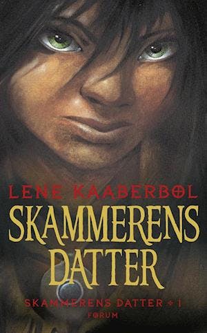 Skammerens Datter. Skammerens Datter