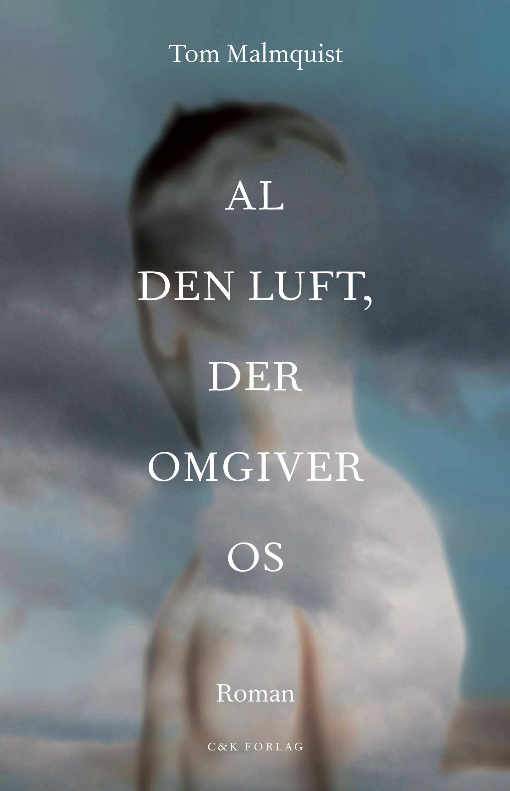 Alt den luft, der omgiver os af Tom Malmqvist. Alt den luft, der omgiver os af Tom Malmqvist