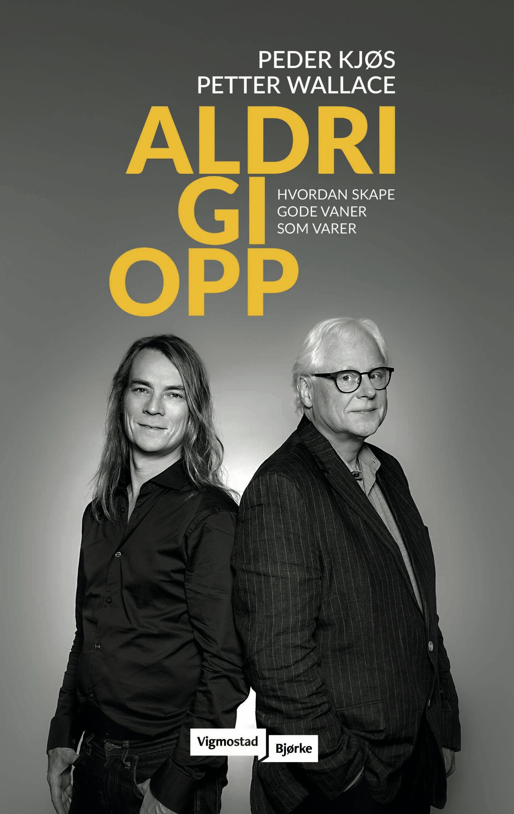 BOKAKTUELLE: I disse dager kommer boken «Aldri gi opp». Vigmostad & Bjørke, 379 kr. Aldri gi opp, bok