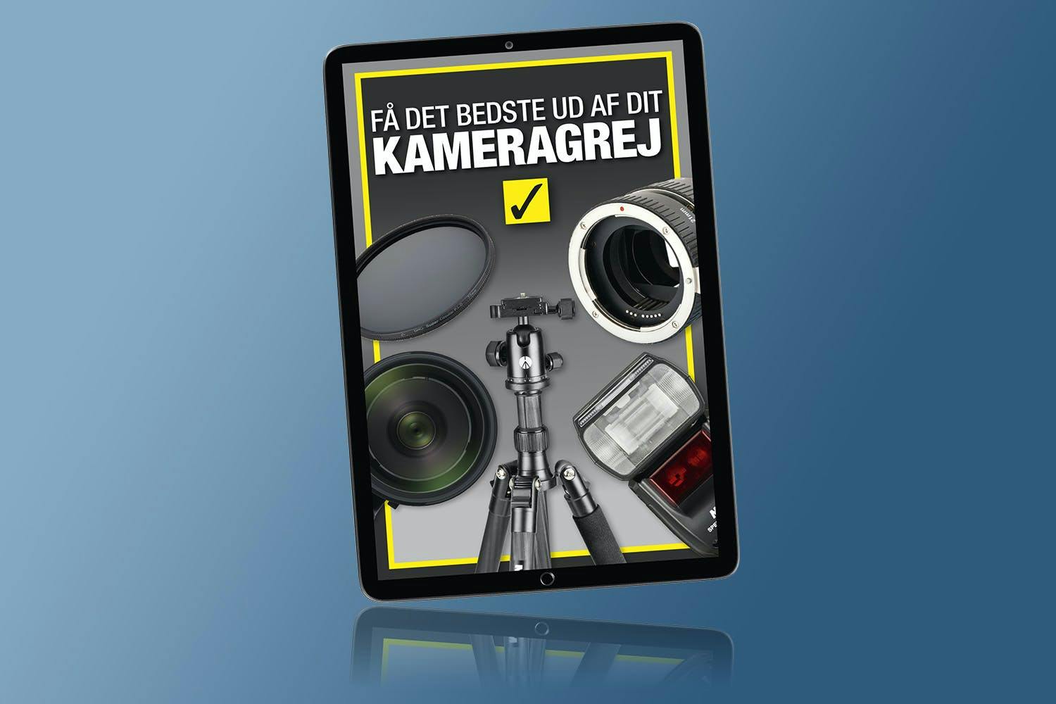 E-bog: Få det bedste ud af dit kameragrej