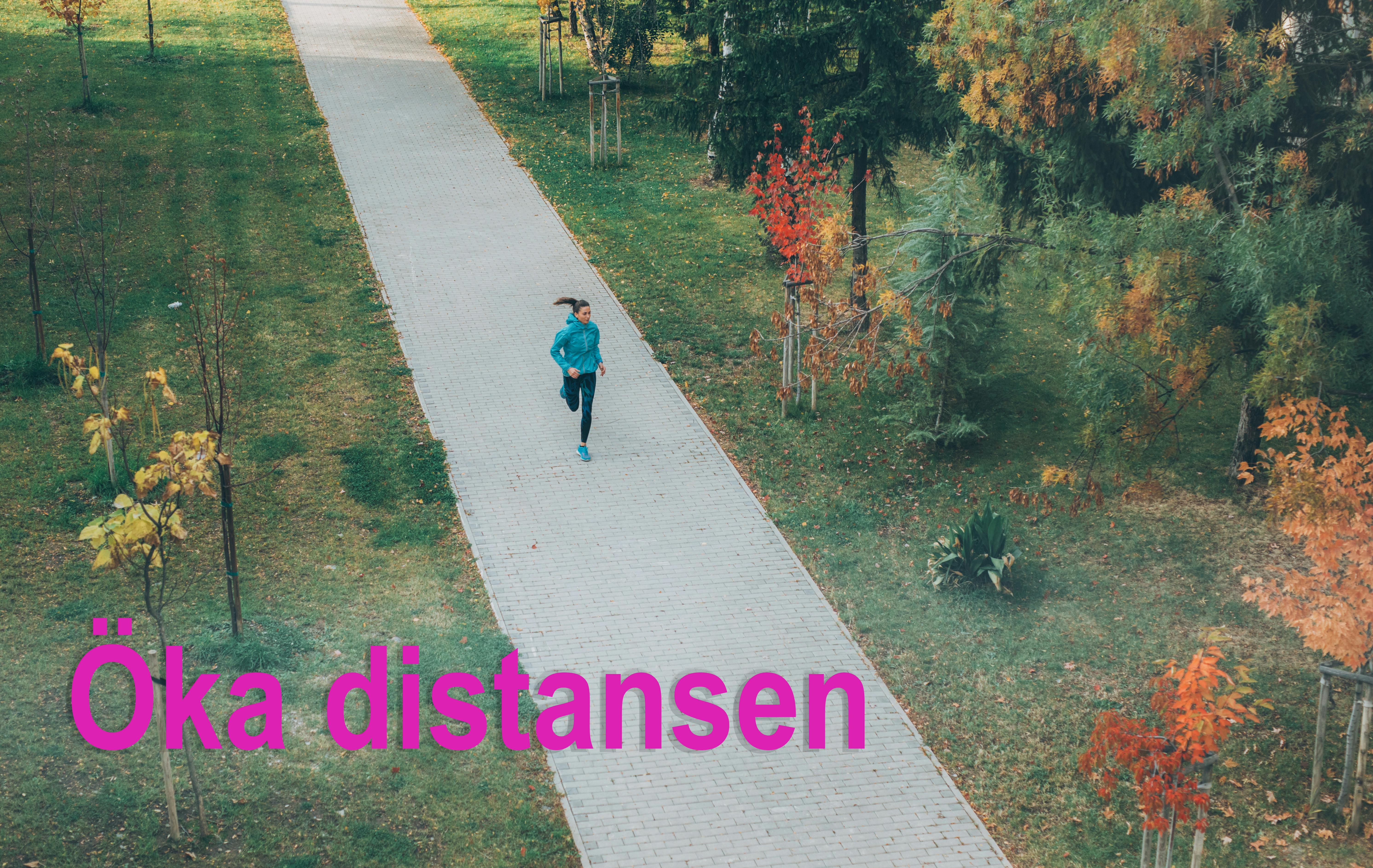 Öka distansen